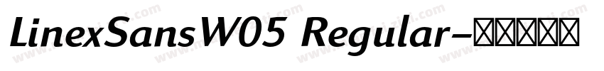 LinexSansW05 Regular字体转换